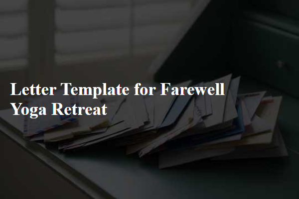 Letter Template For Farewell Yoga Retreat