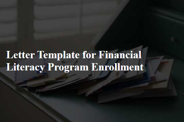 Letter Template For Financial Literacy Program Enrollment