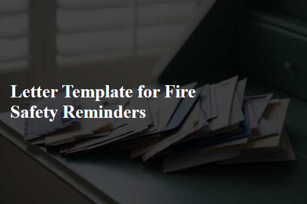 Letter Template For Fire Safety Reminders