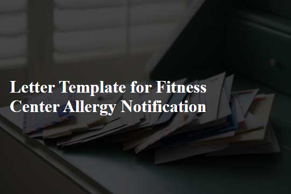 Letter Template For Fitness Center Allergy Notification