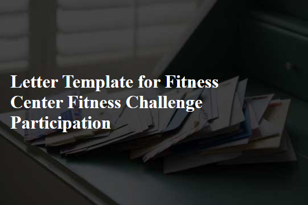 Letter Template For Fitness Center Fitness Challenge Participation