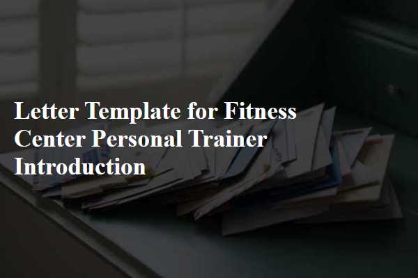 Letter Template For Fitness Center Personal Trainer Introduction