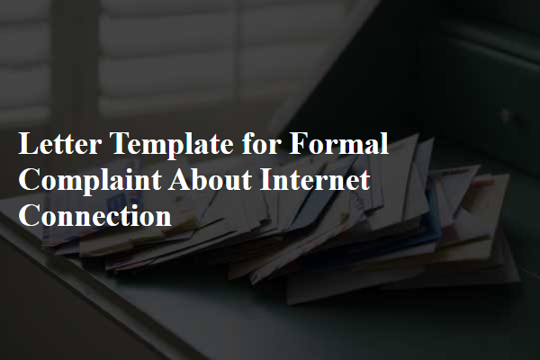 Letter Template For Formal Complaint About Internet Connection