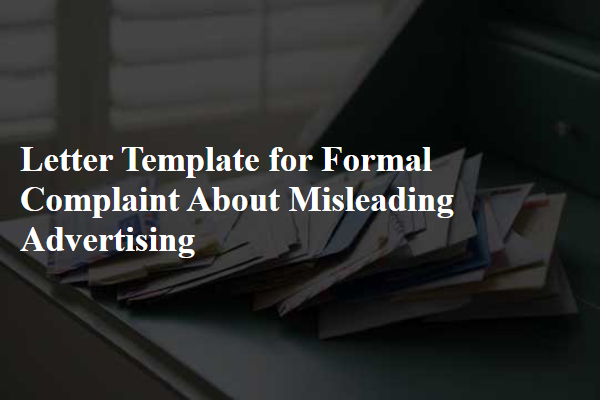 Letter Template For Formal Complaint About Misleading Advertising