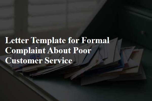 Letter Template For Formal Complaint About Poor Customer Service