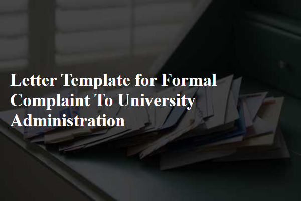 Letter Template For Formal Complaint To University Administration