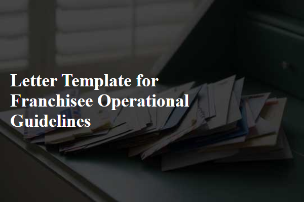 Letter Template For Franchisee Operational Guidelines