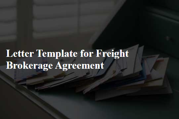 Letter Template For Freight Brokerage Agreement