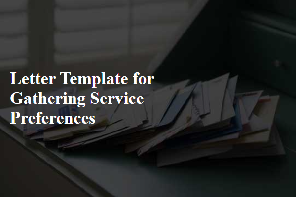 Letter Template For Gathering Service Preferences