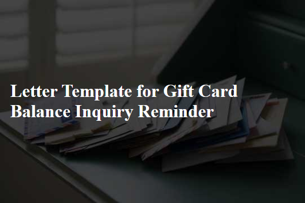 Letter Template For Gift Card Balance Inquiry Reminder