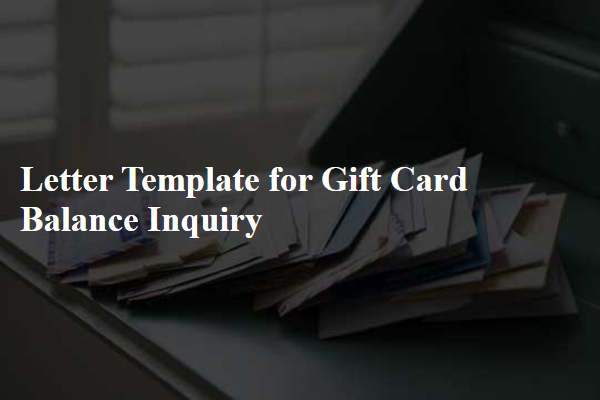 Letter Template For Gift Card Balance Inquiry