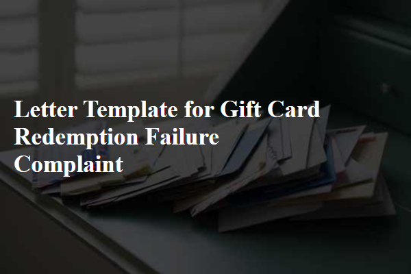 Letter Template For Gift Card Redemption Failure Complaint