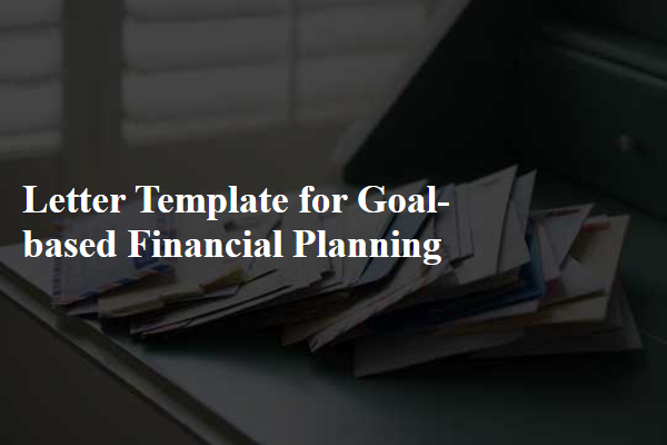 Letter Template For Goal-Based Financial Planning