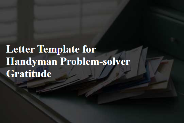 Letter Template For Handyman Problem-Solver Gratitude