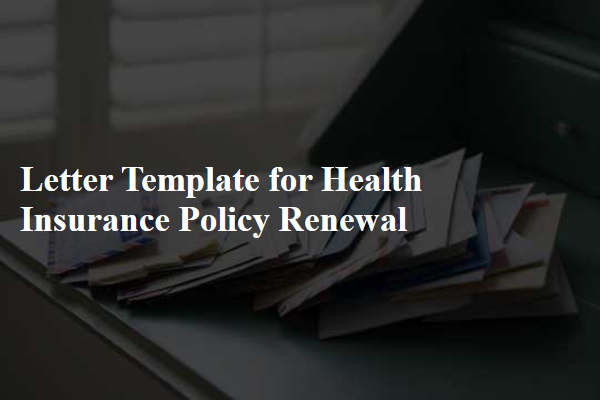 Letter Template For Health Insurance Policy Renewal