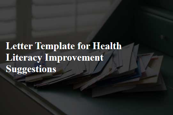 Letter Template For Health Literacy Improvement Suggestions