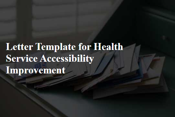 Letter Template For Health Service Accessibility Improvement