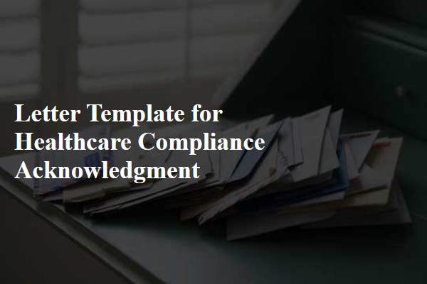 Letter Template For Healthcare Compliance Acknowledgment