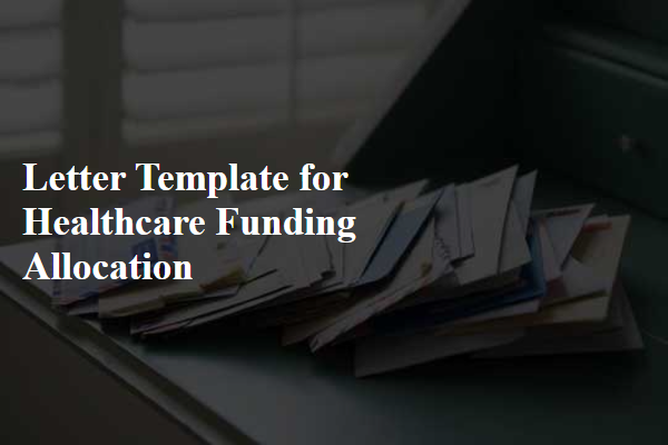 Letter Template For Healthcare Funding Allocation