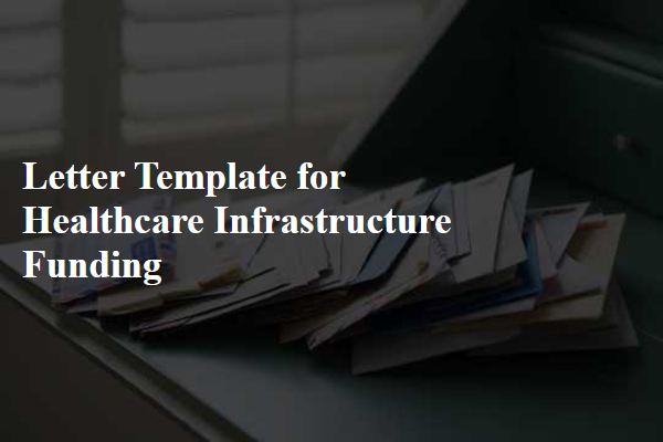 Letter Template For Healthcare Infrastructure Funding