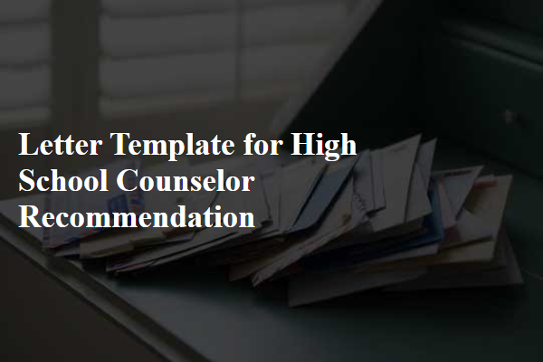 Letter Template For High School Counselor Recommendation