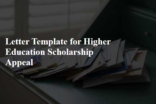 Letter Template For Higher Education Scholarship Appeal