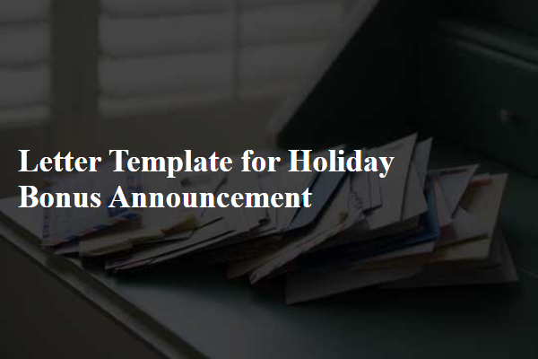 Letter Template For Holiday Bonus Announcement