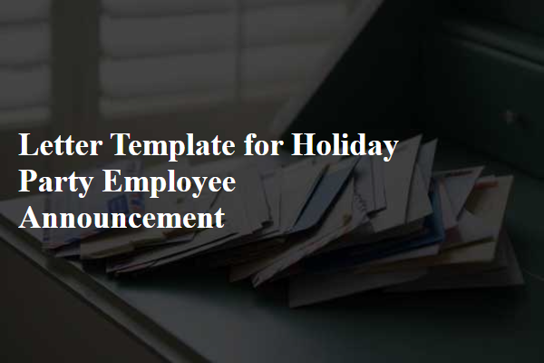 Letter Template For Holiday Party Employee Announcement