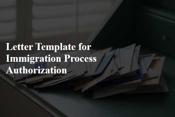 Letter Template For Immigration Process Authorization