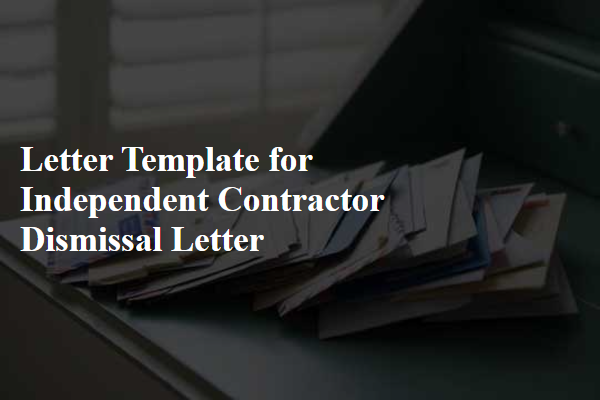 Letter Template For Independent Contractor Dismissal Letter