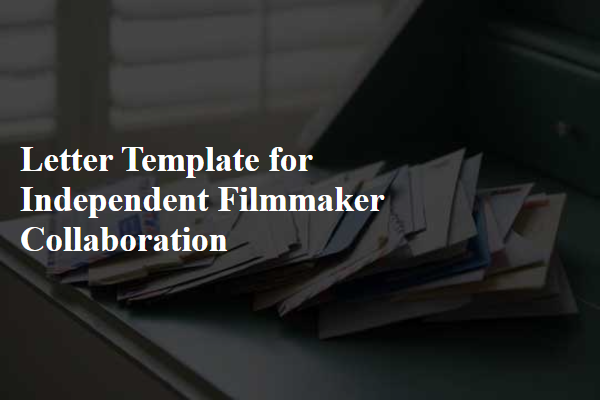 Letter Template For Independent Filmmaker Collaboration