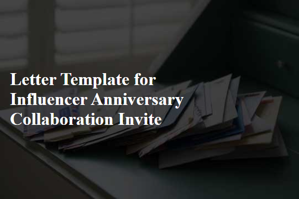 Letter Template For Influencer Anniversary Collaboration Invite