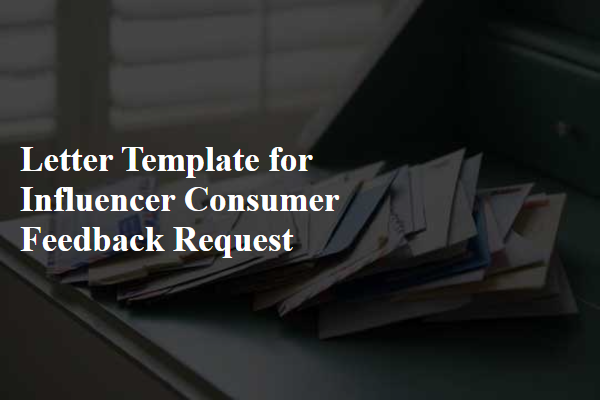 Letter Template For Influencer Consumer Feedback Request