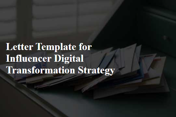 Letter Template For Influencer Digital Transformation Strategy