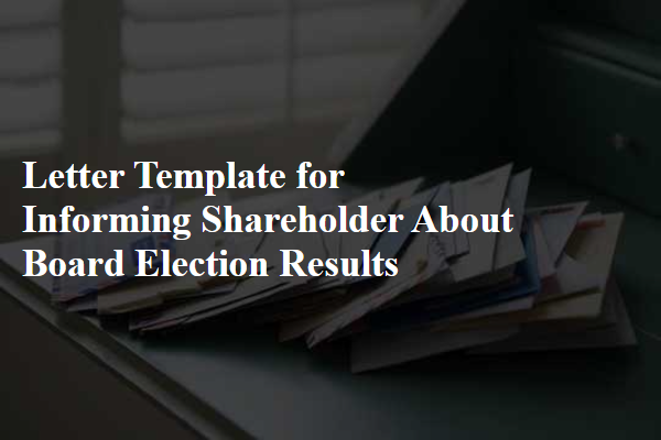 Letter Template For Informing Shareholder About Board Election Results