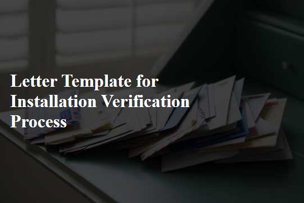 Letter Template For Installation Verification Process