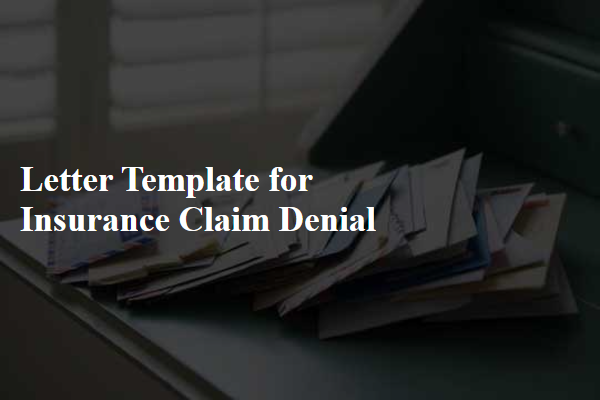 Letter Template For Insurance Claim Denial