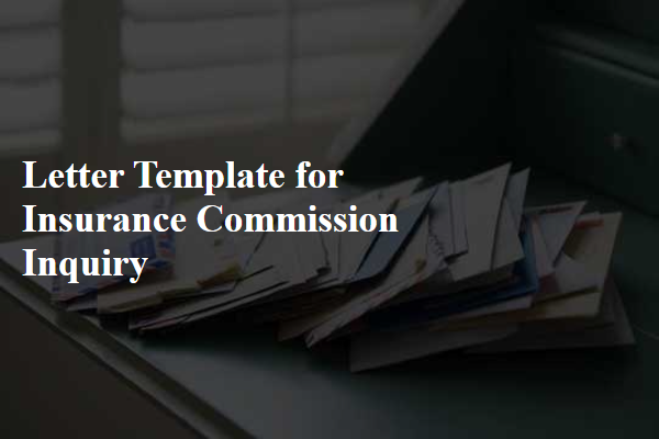 Letter Template For Insurance Commission Inquiry