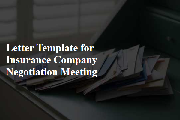 Letter Template For Insurance Company Negotiation Meeting