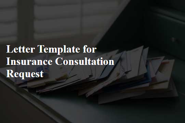 Letter Template For Insurance Consultation Request