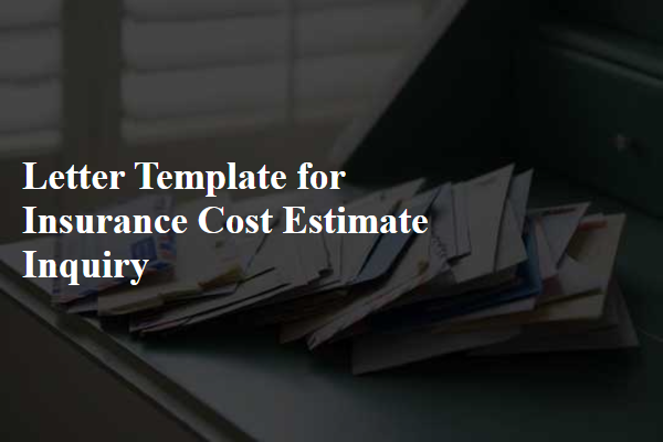 Letter Template For Insurance Cost Estimate Inquiry