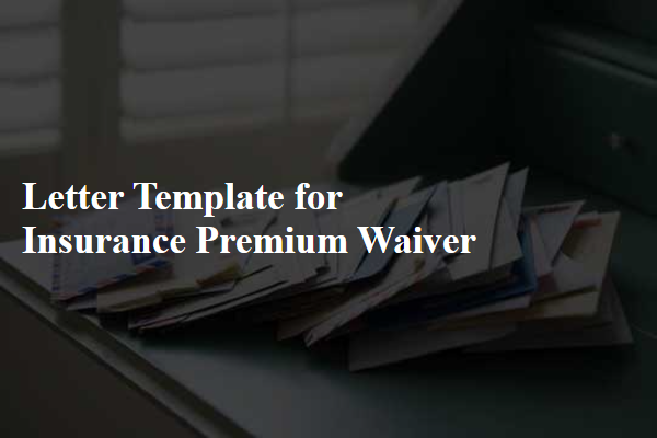 Letter Template For Insurance Premium Waiver