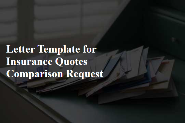 Letter Template For Insurance Quotes Comparison Request