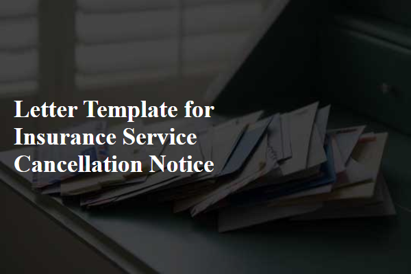 Letter Template For Insurance Service Cancellation Notice