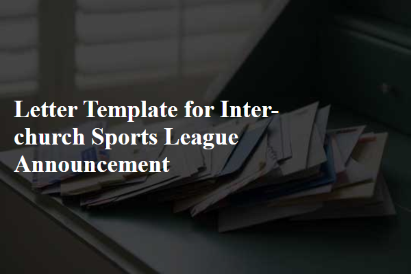 Letter Template For Inter-Church Sports League Announcement