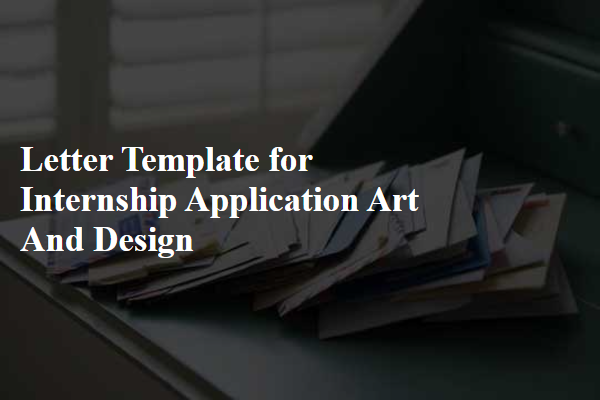 Letter Template For Internship Application Art And Design