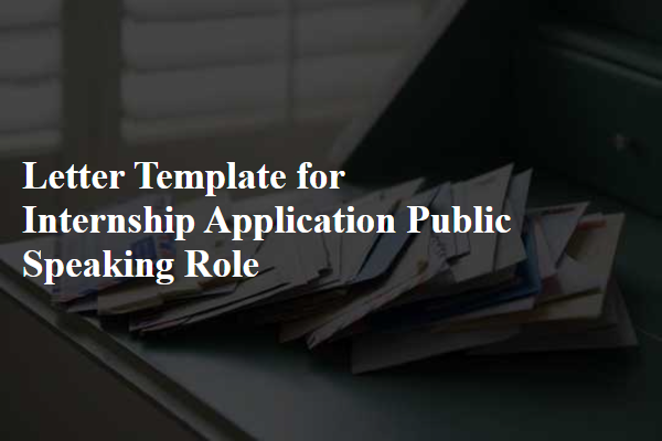 Letter Template For Internship Application Public Speaking Role