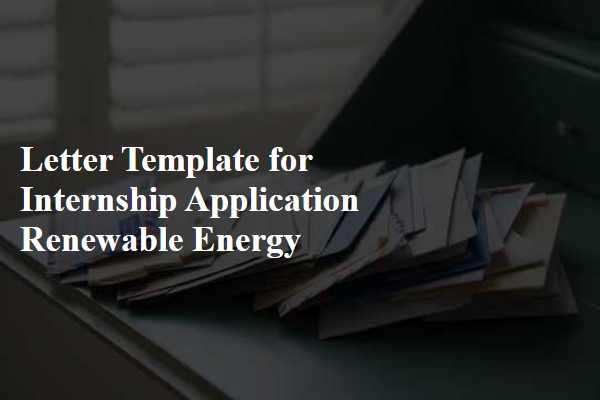 Letter Template For Internship Application Renewable Energy