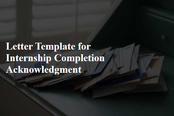 Letter Template For Internship Completion Acknowledgment