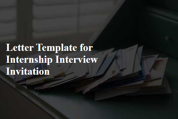 Letter Template For Internship Interview Invitation